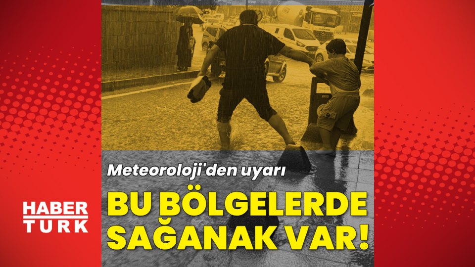 bölgelere sağanak yağmur - Bu bölgelere sağanak yağmur uyarısı